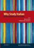 Why Study Italian: Diverse Perspectives on a Theme (Calandra Institute Transactions)