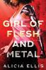 Girl of Flesh and Metal