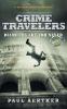 Diamonds Are For Never: Crime Travelers Spy School Mystery & International Adventure Series: 2