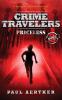 Priceless: Crime Travelers Spy School Mystery & International Adventure Series: 3