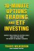 10-Minute Options Trading and ETF Investing