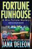 Fortune Funhouse: 19 (Miss Fortune Mysteries)