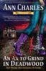 An Ex to Grind in Deadwood: 5 (Deadwood Humorous Mystery)