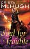 A Soul For Trouble: 1 (Soulbearer)