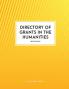 Directory of Grants in the Humanities