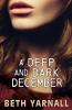 A Deep and Dark December: A Paranormal Romantic Suspense Novel