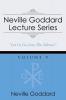 Neville Goddard Lecture Series Volume V: (A Gnostic Audio Selection Includes Free Access to Streaming Audio Book)
