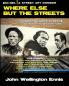 Where Else but the Streets: A Street Art Dossier