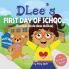 DLee's First Day of School: Bilingual Version