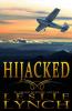 Hijacked: A Novel of Suspense and Healing: 1 (Appalachian Foothills)