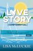 Love Story (Confidential): A Hidden Springs Novel: 2