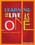 Learning to Live As One