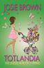 Totlandia - Book 3 (The Onesies Spring)