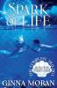 Spark of Life: The Complete Trilogy