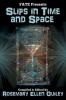 Slips in Time and Space