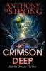 Crimson Deep: A Thriller: 3 (John Decker)
