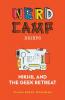 Nikhil and the Geek Retreat (Nerd Camp Briefs #1): 3