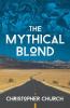 The Mythical Blond: 9 (Mason Braithwaite Paranormal Mystery)