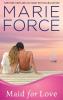 Maid for Love: Gansett Island Series Book 1