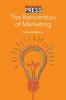 The Reinvention of Marketing