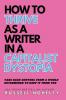 How to Thrive as a Writer in the Capitalist Dystopia