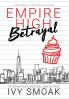 Empire High Betrayal: 3