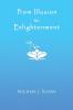 From Illusion to Enlightenment