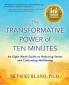 The Transformative Power of Ten Minutes