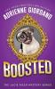 Boosted: Misadventures of a Frustrated Mob Princess: 3 (Lucie Rizzo Mystery)