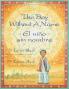 The Boy Without a Name / El nino sin nombre: English-Spanish Edition (Teaching Stories)