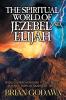 The Spiritual World of Jezebel and Elijah