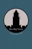 The Big Town