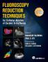 Fluoroscopy Reduction Techniques for Catheter Ablation of Cardiac Arrhythmias