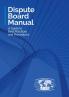 Dispute Board Manual: A Guide to Best Practices and Procedures