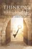 Thinking Hebraically: Uncovering Nuggets in the Bible Through A Hebrew Mindset