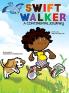 Swift Walker: A Continental Journey: 1