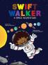 Swift Walker: A Space Adventure: 3
