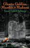 Ghosts Goblins Murder & Madness