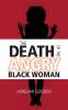 The Death of the Angry Black Woman
