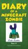 Diary of a Minecraft Zombie Book 11