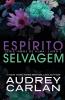 Espírito Selvagem (Série Irmãs De Alma Livro 3) (Portuguese Edition)