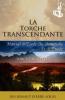 La Torche Transcendante: Torche Numéro 8