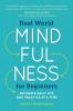 Real World Mindfulness for Beginners
