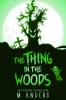 The Thing in the Woods