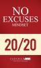 The No Excuses Mindset: A Life of Purpose Passion and Clarity