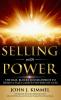 Selling With Power: The Base Blocks And Blueprint To Build A Sales Career Powered By God