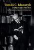 Tomáš G. Masaryk a Scholar and a Statesman. The Philosophical Background of His Political Views