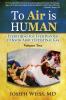 To Air is Human: Everything You Ever Wanted to Know About Intestinal Gas Volume Two