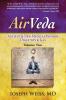 AirVeda: Ancient & New Medical Wisdom Digestion & Gas Volume Two