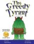 The Greedy Tyrant